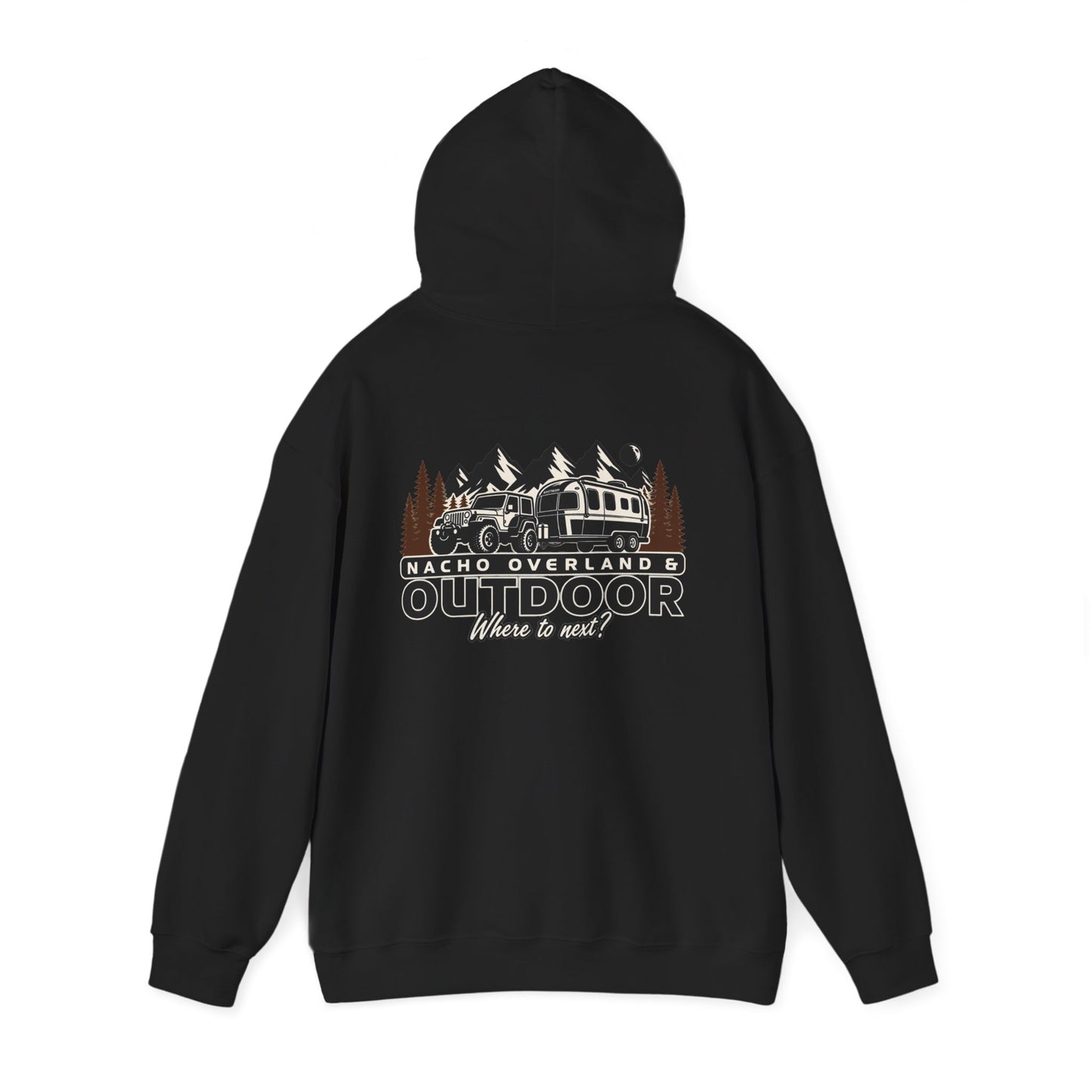 Overland Outdoor Hoodie - "Nacho Overland" Adventure Van Camping Pullover
