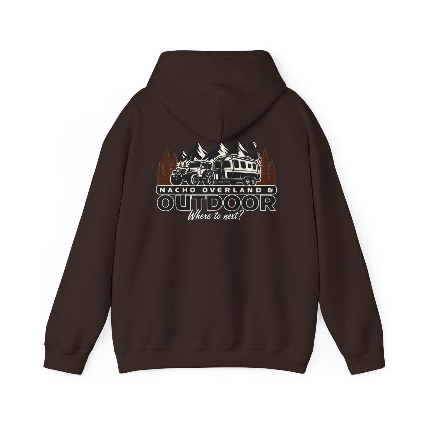 Overland Outdoor Hoodie - "Nacho Overland" Adventure Van Camping Pullover
