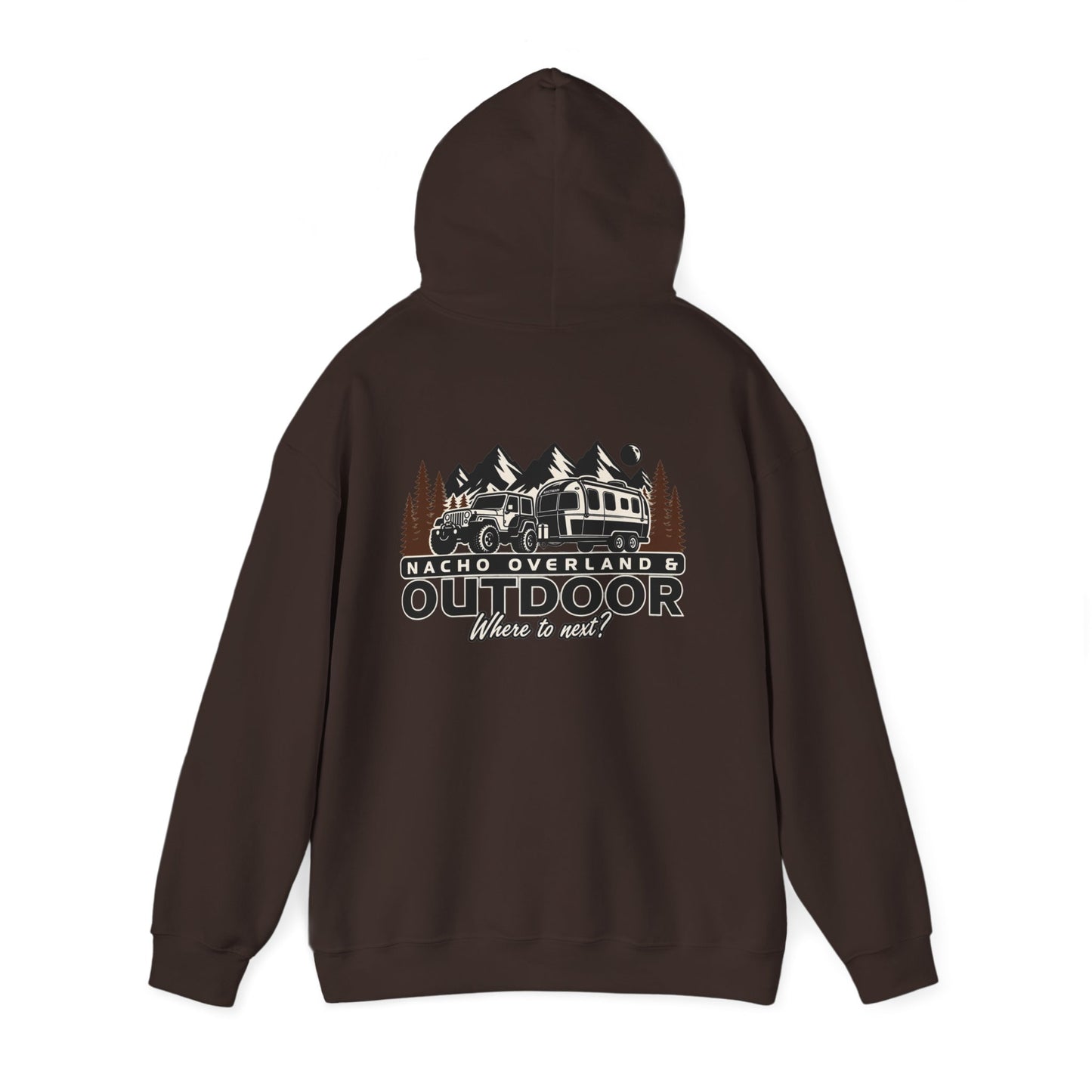 Overland Outdoor Hoodie - "Nacho Overland" Adventure Van Camping Pullover