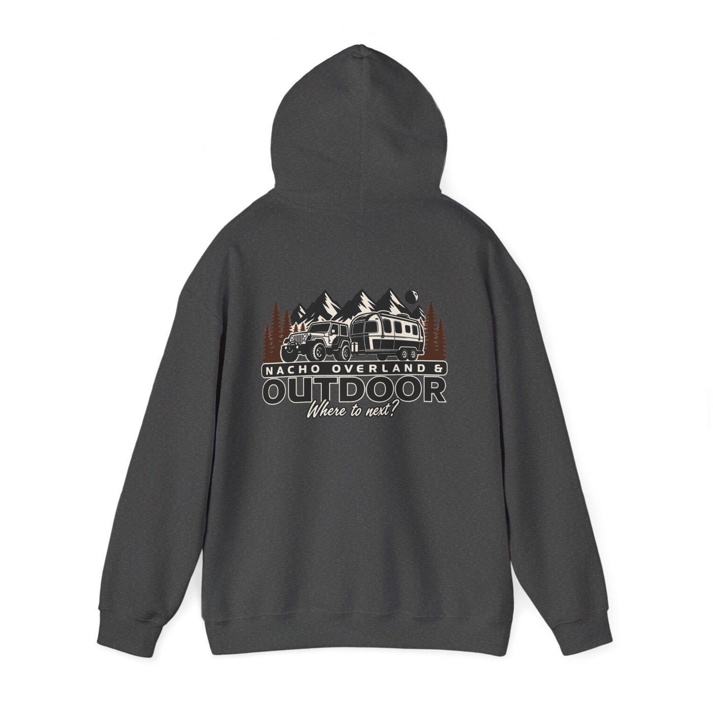 Overland Outdoor Hoodie - "Nacho Overland" Adventure Van Camping Pullover