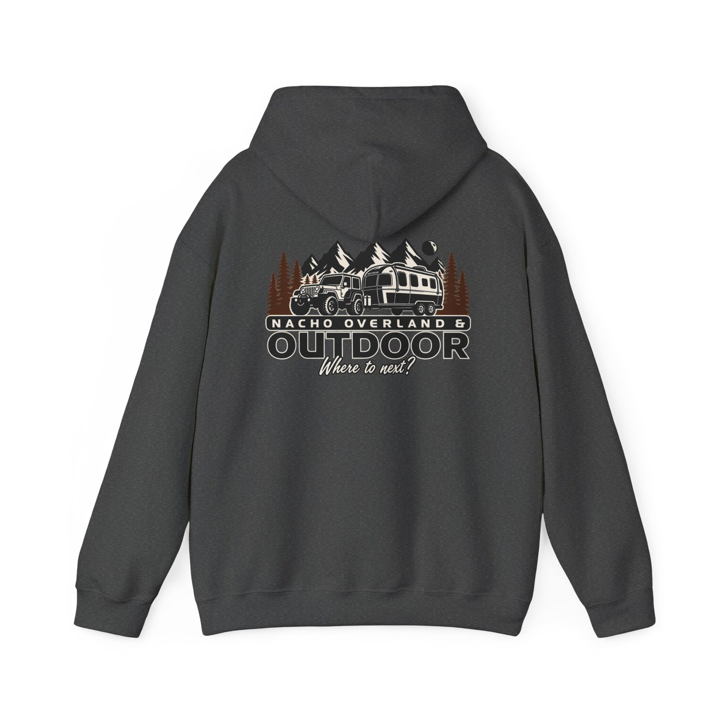 Overland Outdoor Hoodie - "Nacho Overland" Adventure Van Camping Pullover