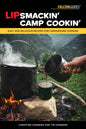 Lipsmackin' Camp Cookin': Easy and Delicious Recipes, 2nd ed